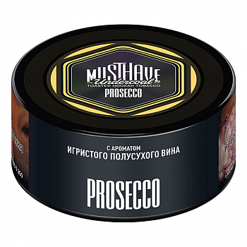    Must Have  - Prosecco ( 25 )